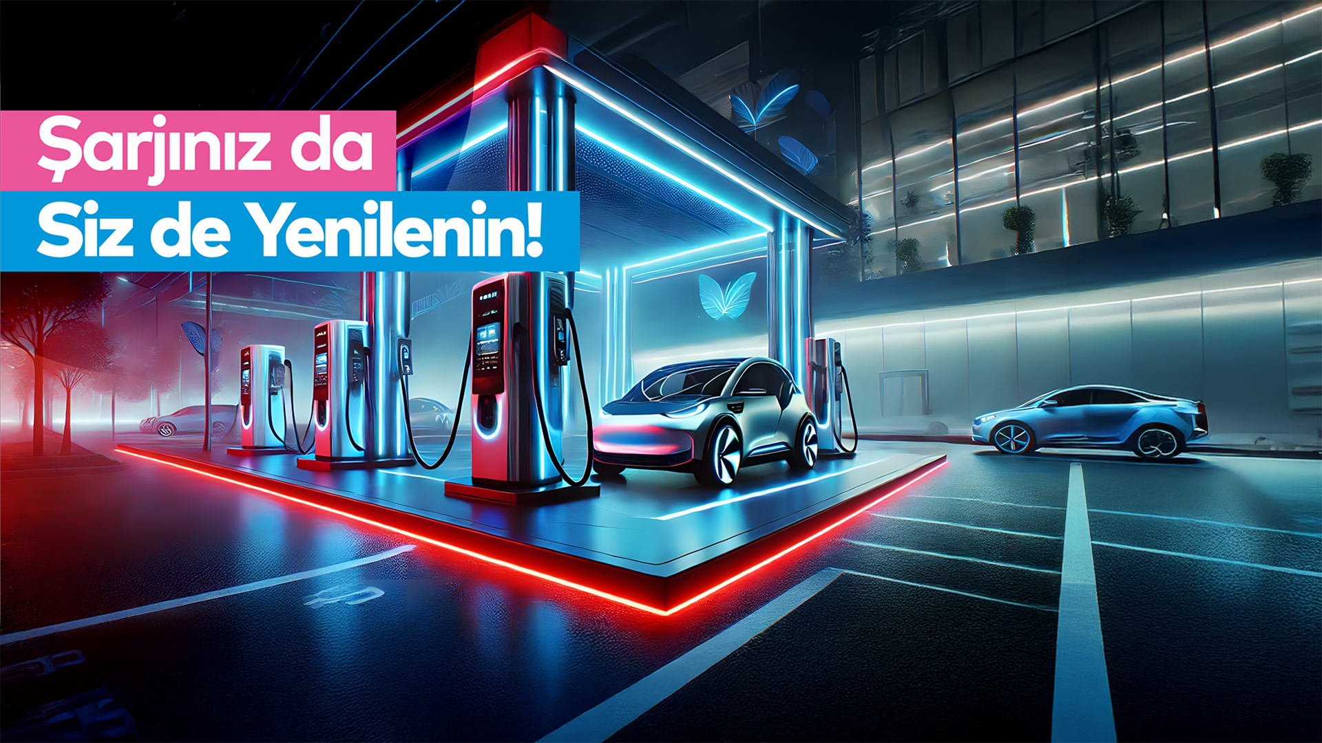Şarjınız Siz de Yenilenin!